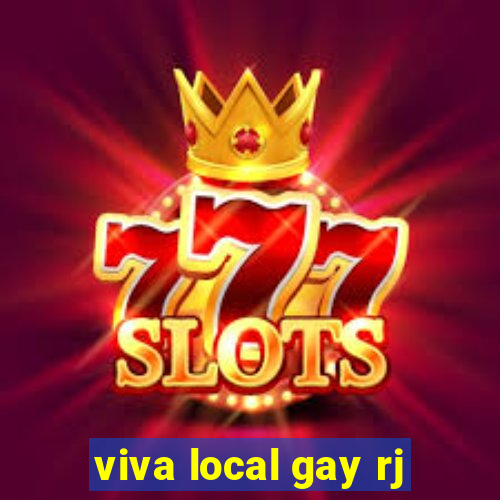 viva local gay rj